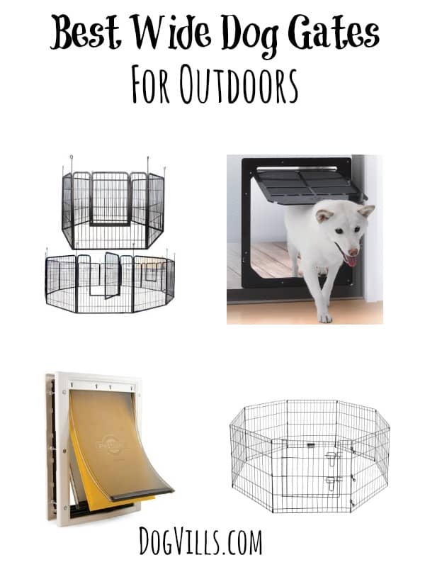 Need a great enclosure to keep your pooch safe outside? Check out our favorite wide dog gates for outdoors! These are perfect for your large breed dogs.