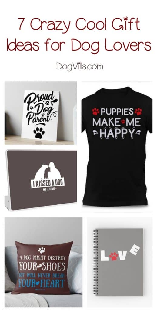 Looking for crazy cool & clever gift ideas for dog lovers? Check out 7 perfect gifts that every pet parent would be thrilled to receive!